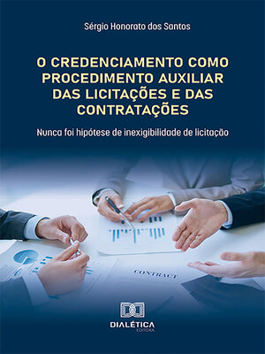cover image of O Credenciamento como Procedimento Auxiliar das Licitações e das Contratações